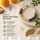 Dhan Yog Chips Bracelet2
